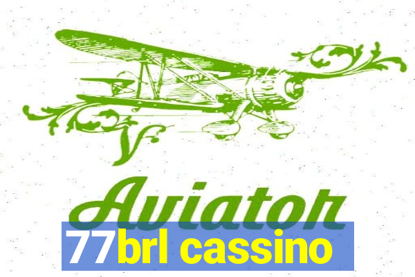 77brl cassino